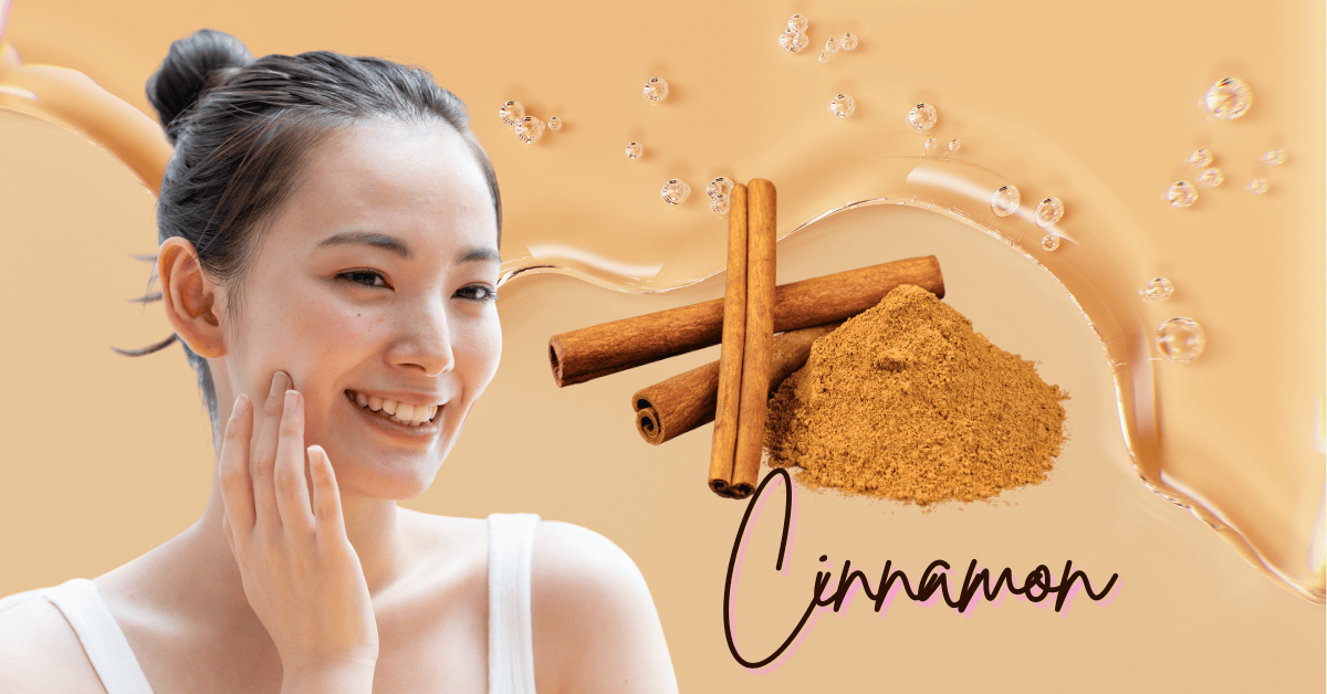 Cinnamon for Skincare Clear Acne, Reduce Marks