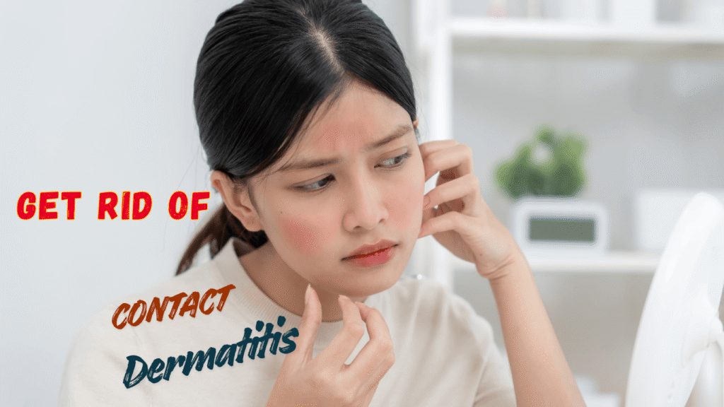How to Treat Contact Dermatitis Types, Causes